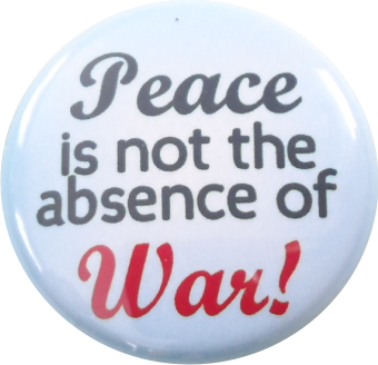 peace is not the absence of war